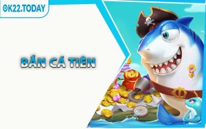 Bắn Cá Tiên