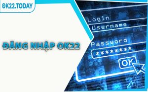 Đăng Nhập OK22