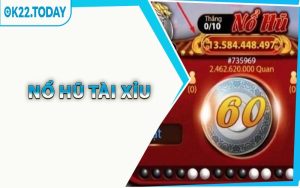 Nổ Hũ Tài Xỉu
